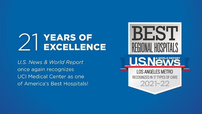 US News 2021 2022 Best Hospitals 21 years of excellence UCI Medical Center one of America's Best Hospitals